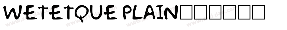 Wetetque Plain字体转换